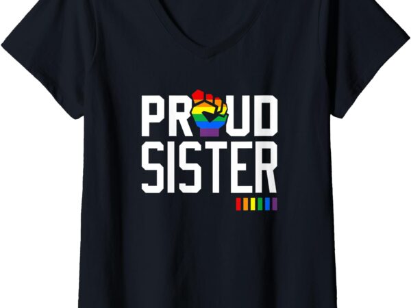 Womens proud sister gay pride month lgbtq v-neck t-shirt