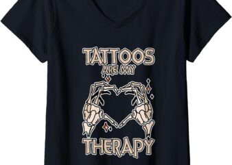 Womens Tattoos Are My Therapy Artistic Ink Lover —– V-Neck T-Shirt