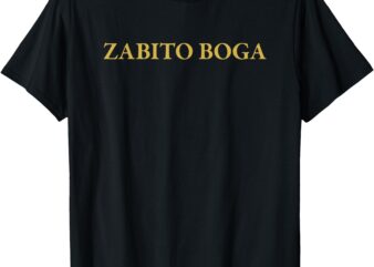 Zabito Boga T-Shirt