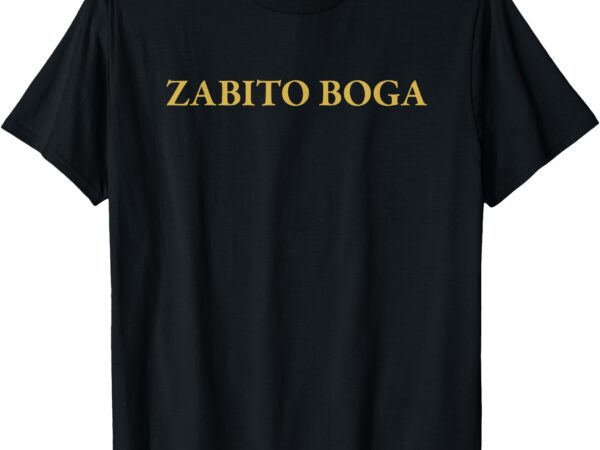 Zabito boga t-shirt