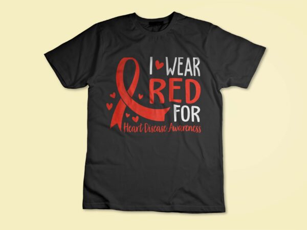 In february we wear red heart disease awareness long sleeve t-shirt design