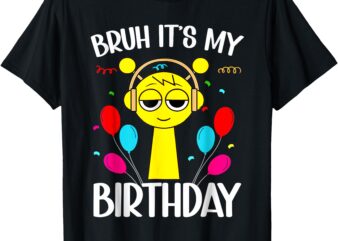 _ it’s my birthday Sprunki birthday T-Shirt