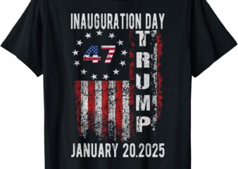 president donald trump inauguration day 2025 47 th flag T-Shirt