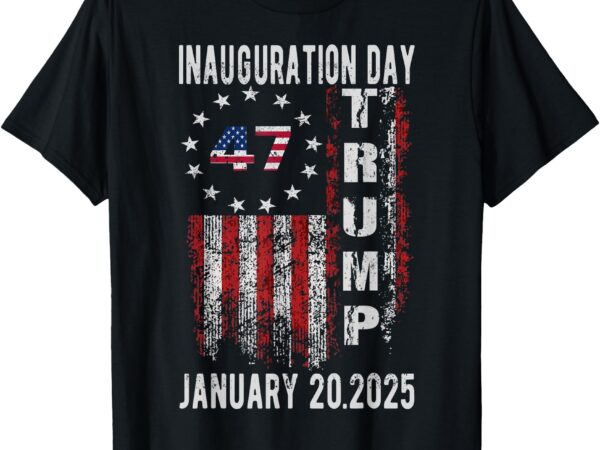 President donald trump inauguration day 2025 47 th flag t-shirt