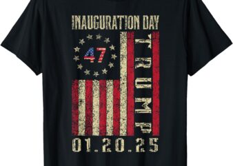 president donald trump inauguration day 2025 47 th trump T-Shirt