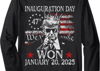 trump inauguration day 2025 donald trump 2025 47th president Long Sleeve T-Shirt