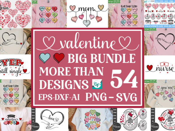 Mega valentine’s day svg bundle, vfarmhouse valentine’s big bundle, valentine mega bundle , alentine mega bundle, valentine art bundle, vale t shirt designs for sale