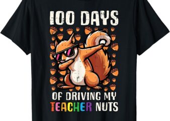 100 Days Driving Teacher Nuts 100th Day School Squirrel Kids T-Shirt