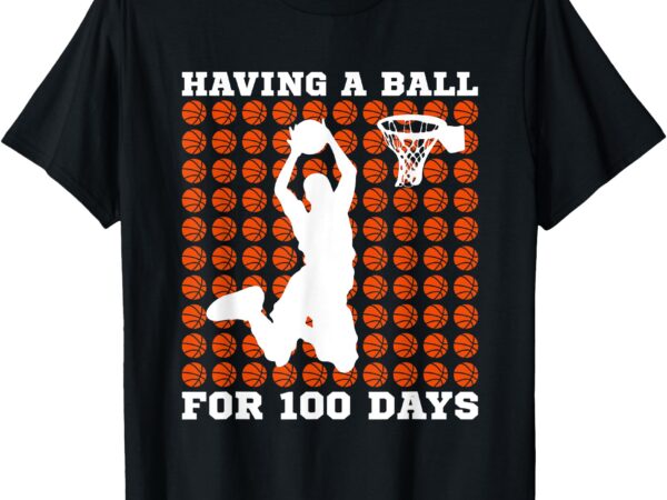 100 days of school basketball 100th day balls for boys t-shirt