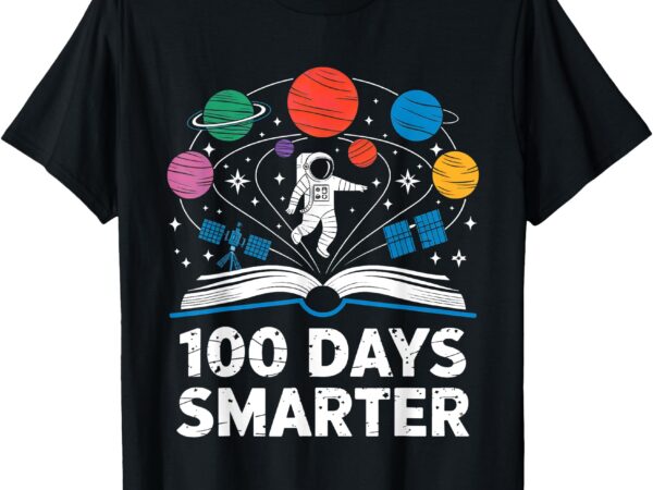 100 days smarter astronaut space 100th day of school kid boy t-shirt