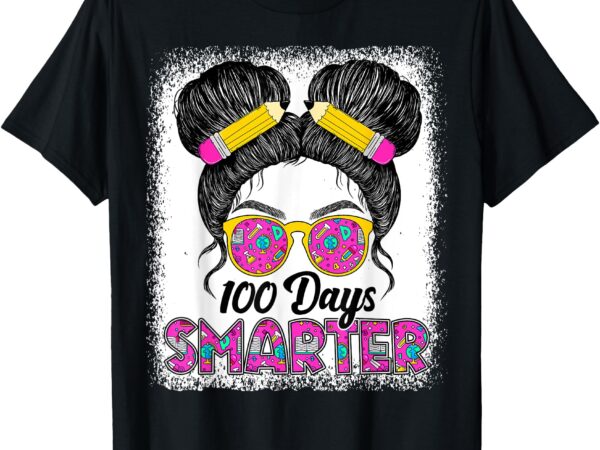 100 days smarter girls messy bun hair cute 100th day kids t-shirt