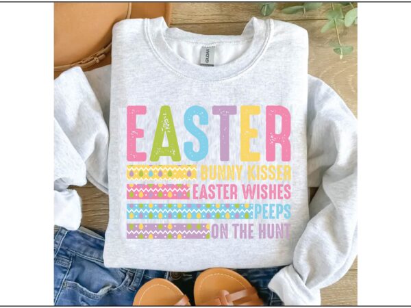 Easter bunny kisser easter wishes peeps on the hunt shirt