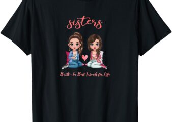 2 Sisters Anime Chibi Girls Built-in best friends for life T-Shirt