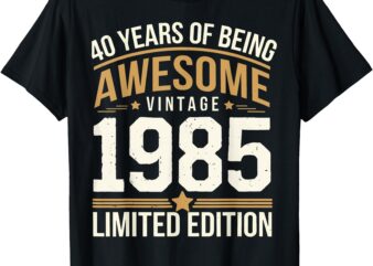 40 Year Birthday Decorations Men Gag 40yr 1985 40th Birthday T-Shirt