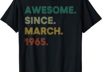 60 Years Old Awesome Since March 1965 Vintage 60th Birthday T-Shirt