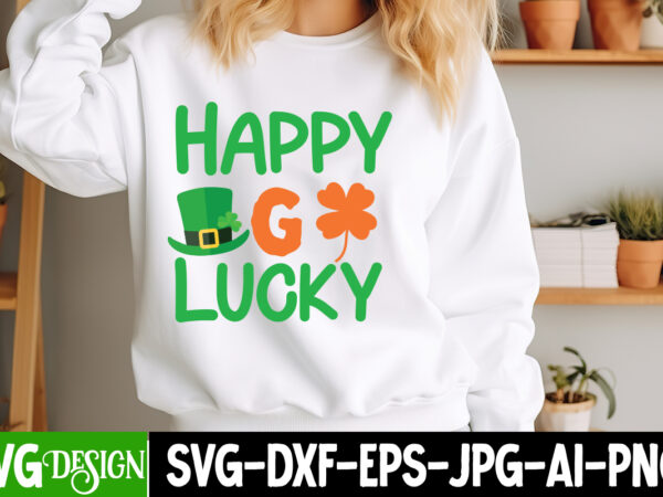 Happy go lucky t-shirt design, happy go lucky svg design, st. patrick’s day svg, lucky svg, shamrock svg, irish svg, st. patrick’s day sign,