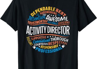 Activity Director Appreciation Activity Professionals Week T-Shirt