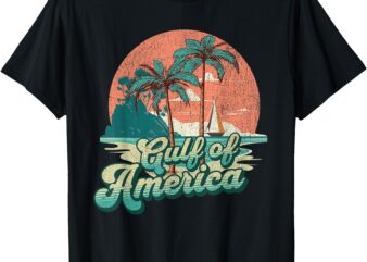 America’s Gulf Trump Mexico American President Trump T-Shirt