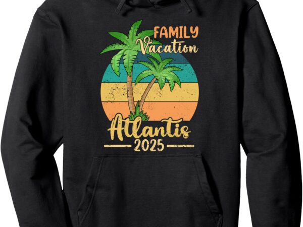 Atlantis beach bahamas family vacation 2025 summer pullover hoodie t shirt vector