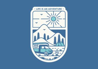 Life is an Adventure 1