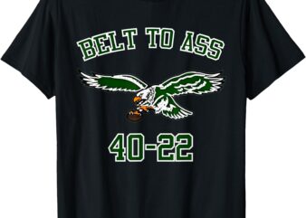 Belt To ASS SHIRT T-Shirt