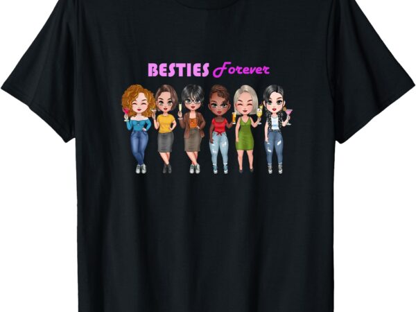 Besties forever, bff, best friends, drinking buddies t-shirt