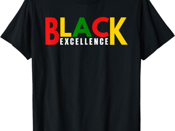 Black excellence black history month bhm gift men women kids t-shirt