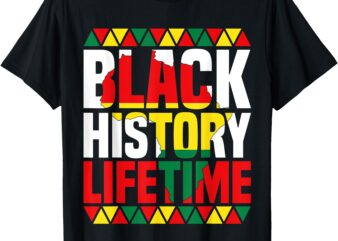 Black History Month 2025 Lifetime African American Proud T-Shirt