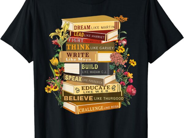 Black history month black history shirts book lover teacher t-shirt