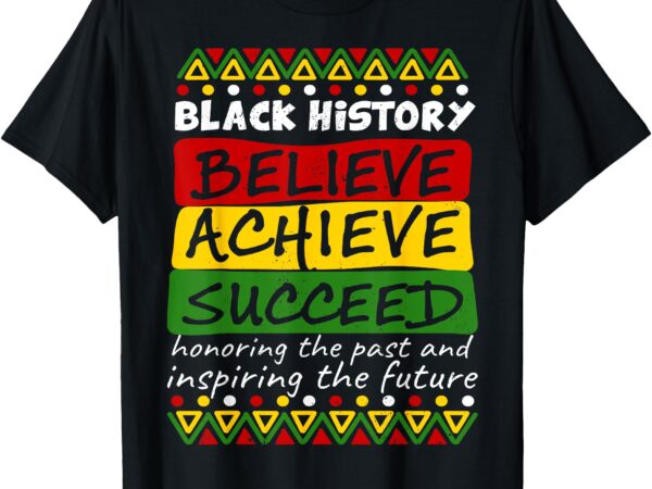 Black history month honoring past inspiring future african t-shirt