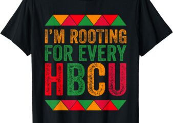 Black History Month I’m Rooting For Every HBCU Juneteenth T-Shirt