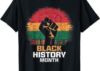 Black History Month Pride Empowerment Men Women T-Shirt