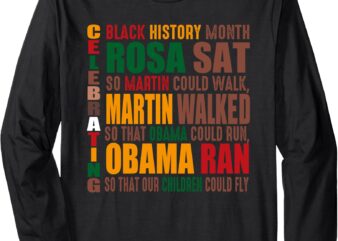 Black History Month Rosa Sat So Martin Could Walk Long Sleeve T-Shirt