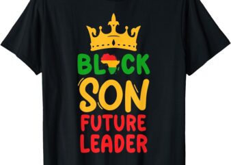 Black Son Future Leader Black History Afro African King Kids T-Shirt