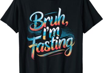 Brah I’m Fasting Funny Ramadan Mubarak T-Shirt