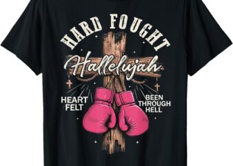 Brandon Hard Fought Hallelujah Praise Jesus T-Shirt