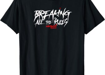 Breaking All The Rules_ WCI T-Shirt