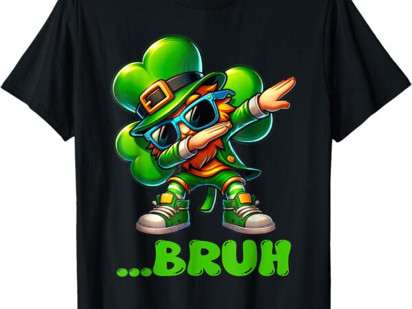 Bruh dab leprechaun funny kids boys mens st patrick day t-shirt