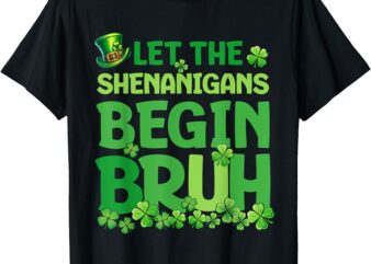 Bruh St Patricks Day Shenanigans Kids Saint Patricks Day T-Shirt