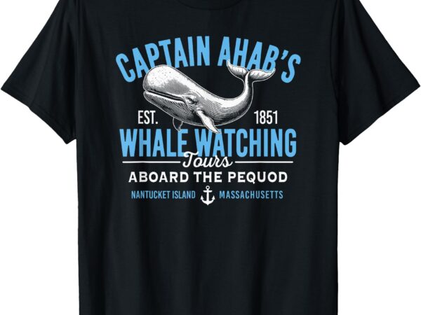 Captain ahab’s whale watching tours nantucket massachusetts t-shirt