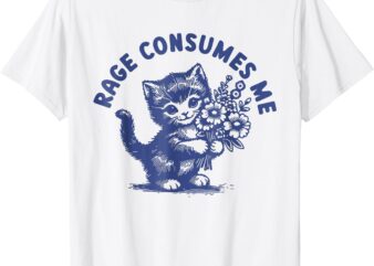 Cat Rage Consumes Me Cat T-Shirt