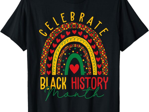 Celebrate black history african american black history month t-shirt