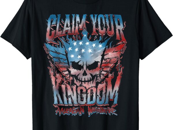 Claim your kingdoms nightmares vintage american flag dream t-shirt