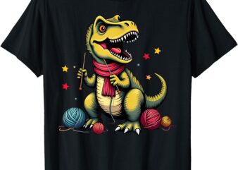 Cute Crochet Kniting Yarn Dinosaur T Rex Knitter Crocheting T-Shirt