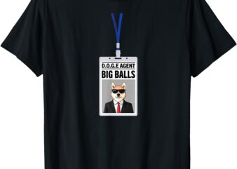 DOGE Agent Big Balls T-Shirt