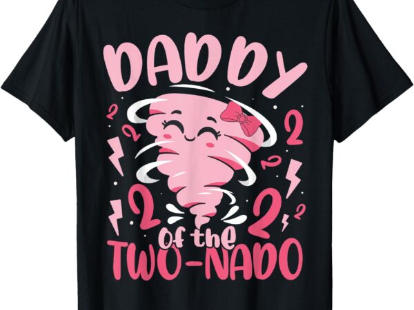 Daddy of the two-nado tornado theme 2nd birthday party kids t-shirt