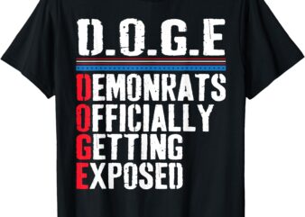 Democrat Officially Getting Exposed Trump 2025 T-Shirt