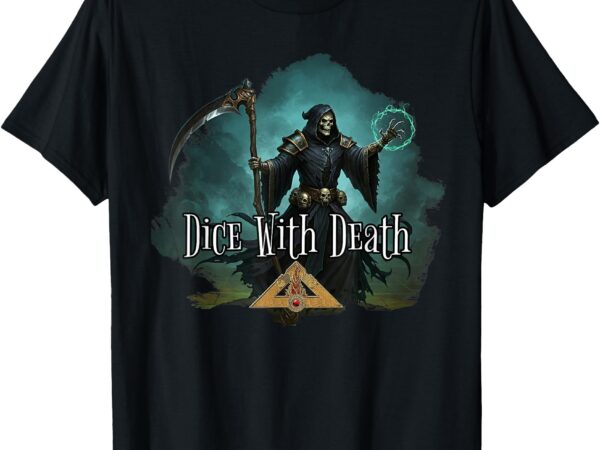 Dice with death talisman t-shirt