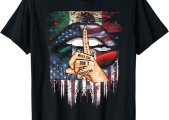 Do Not Judge What You Do Not Understand Mexican Us Flag T-Shirt