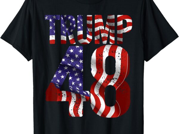 Donald trump 2028 trump 45 47 48th president american flag t-shirt